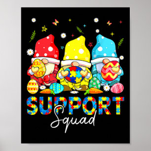 Gnomes Autism Awareness Shirten Support Squad East Poster