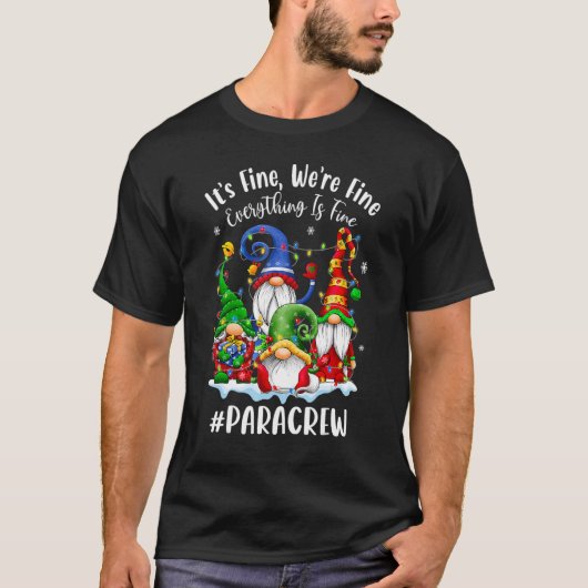 Gnomes Christmas Light I'm Fine Everything Is Fine T-shirt (Voorkant)