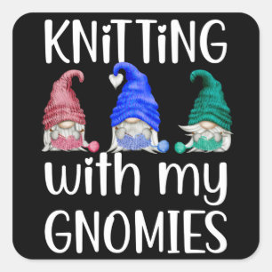 Gnomes Gnome Knitting met mijn gnomen Vierkante Sticker
