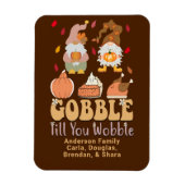 Gnomes Gobble Quote Thanksgiving Familienaam Magneet (Verticaal)