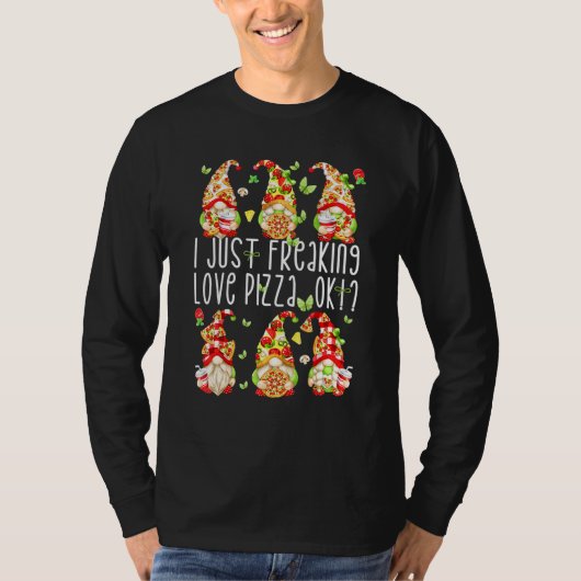 Gnomes over Pizza - ik ben gewoon dol op Pizza T-shirt (Voorkant)