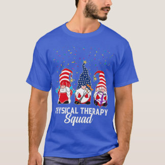 Gnomes Physical Therapy Squad 4 of Juli Onafhankel T-shirt