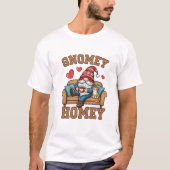 Gnomey homey gnome thuis ontwerp t-shirt (Voorkant)