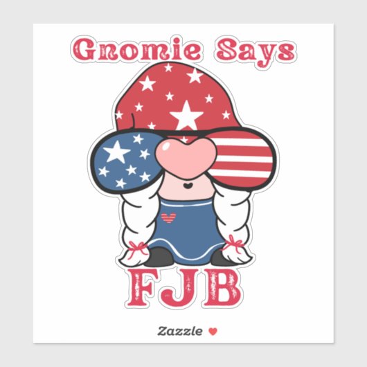 Gnomie Says FJB Funny Gnome Sticker (Vel)