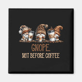 Gnope Not Before Coffee Three Gnomes Graphic Cafei Magneet (Voorkant)