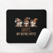 Gnope Not Before Coffee Three Gnomes Graphic Cafei Muismat (Met muis)