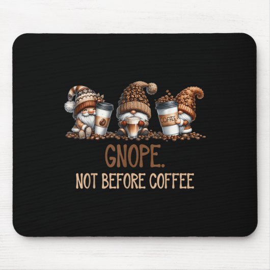 Gnope Not Before Coffee Three Gnomes Graphic Cafei Muismat (Voorkant)