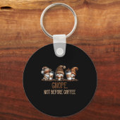 Gnope Not Before Coffee Three Gnomes Graphic Cafei Sleutelhanger (Voorkant)