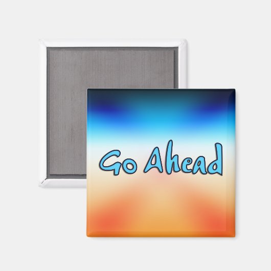 Go Ahead MAGNET (Voorkant / Achterkant)