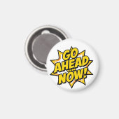 Go Ahead On Now Magneet (Voorkant / Achterkant)