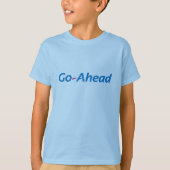 Go Ahead T-shirt (Voorkant)