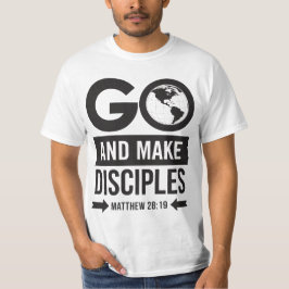 Go And Make Disciples T-shirt