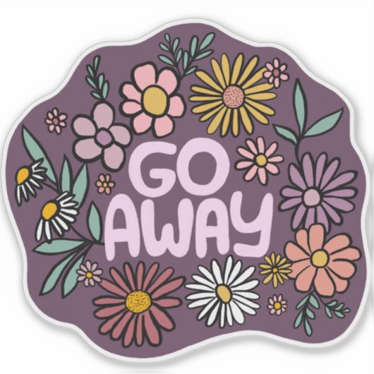 GO AWAY Funny Floral Schattige Daisy Hand-Drawn Sticker (Voorkant)