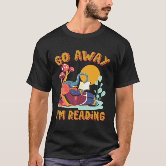 Go Away I m Reading Book Library Librarian Mammoth T-shirt (Voorkant)