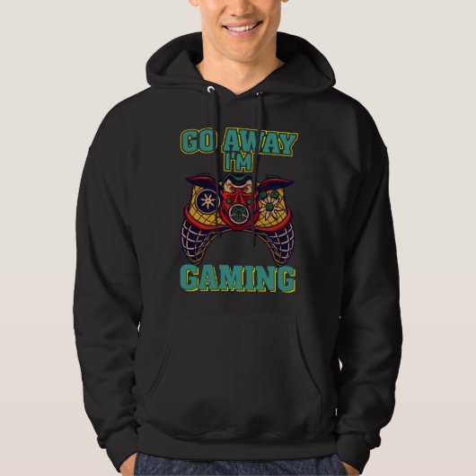 Go Away I'm Gaming  Video Gamer  1 Hoodie (Voorkant)