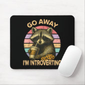 Go Away I'm Introverting Funny Raccoon Sarcastic  Muismat (Met muis)