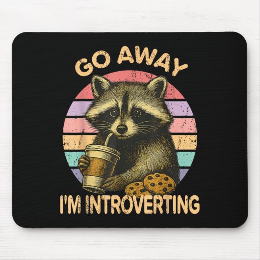 Go Away I'm Introverting Funny Raccoon Sarcastic  Muismat (Voorkant)