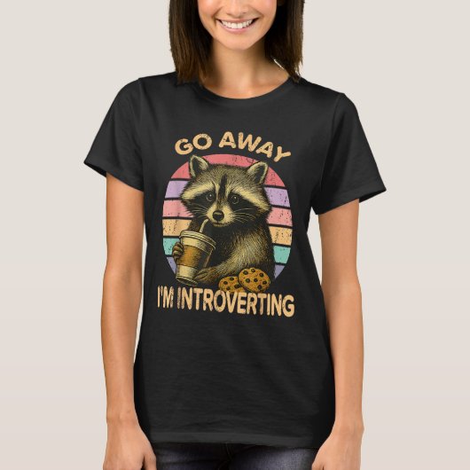 Go Away I'm Introverting Funny Raccoon Sarcastic  T-shirt (Voorkant)