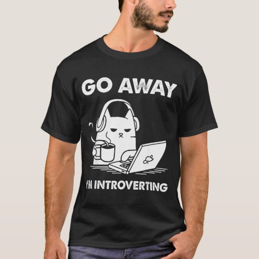 Go Away I'm Introverting T-shirt (Voorkant)