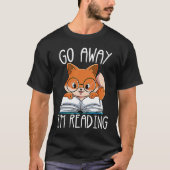 Go Away Im Reading T-shirt (Voorkant)