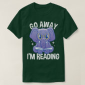 Go Away Im Reading T-shirt (Design voorkant)