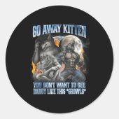 Go Away Kitten Funny Offensive Werewolf Meme Bootl Ronde Sticker (Voorkant)