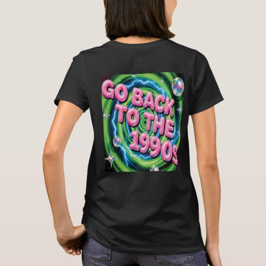 Go Back to the 1990s T-Shirt (Achterkant)