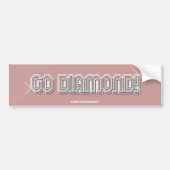 "Go Diamond" Roze Bumpersticker (Voorkant)