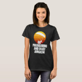 Go Enjoy Paragliding And Enjoy Airgasm Paraglider T-shirt (Voorkant volledig)