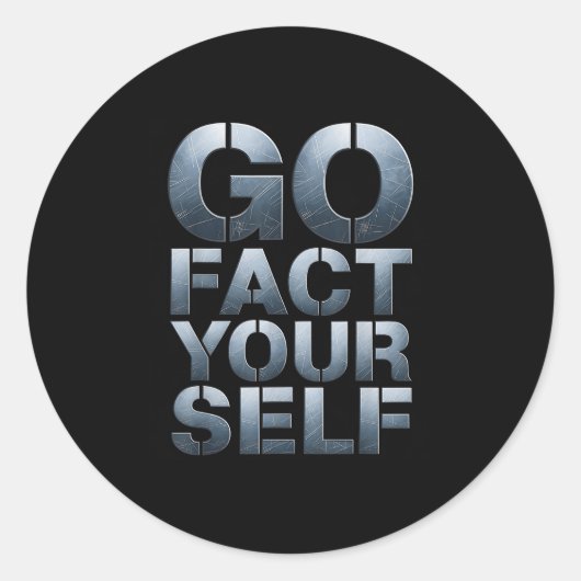 Go Fact Yourself Funny Slogan Science Steel Engine Ronde Sticker (Voorkant)