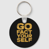 Go Fact Yourself Grappige protestslogan Sarcastisc Sleutelhanger (Voorkant)