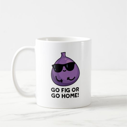 Go Fig Or Go Home Funny Positive Fruit Pun Koffiemok (Links)