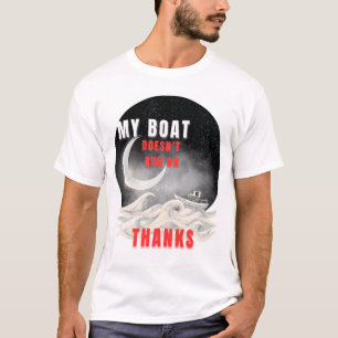 Go ghost Go bold. Dit is mijn boot. Mijn regels.T- T-shirt