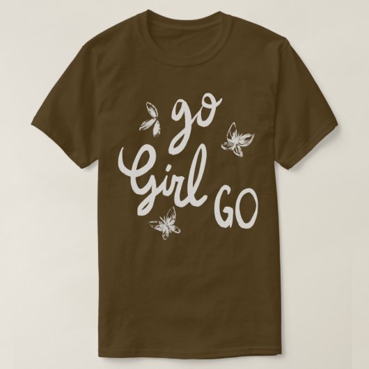 Go Girl Go T-shirt (Design voorkant)