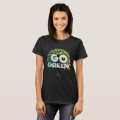 Go Green - Go Green Slogan met boomontwerp T-shirt (Voorkant volledig)