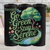 Go Green Stay Serene T-shirt Thermosbeker