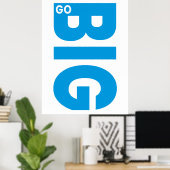 Go Grote Motivatie Quote Blauw Poster (Thuiskantoor)