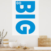 Go Grote Motivatie Quote Blauw Poster (Keuken)