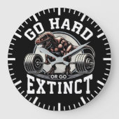 Go Hard or Go Extinct - T-Rex Gym Motivatie Grote Klok (Voorkant)