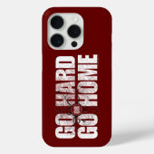 Go Hard or Go Home Case-Mate iPhone Case (Achterkant)