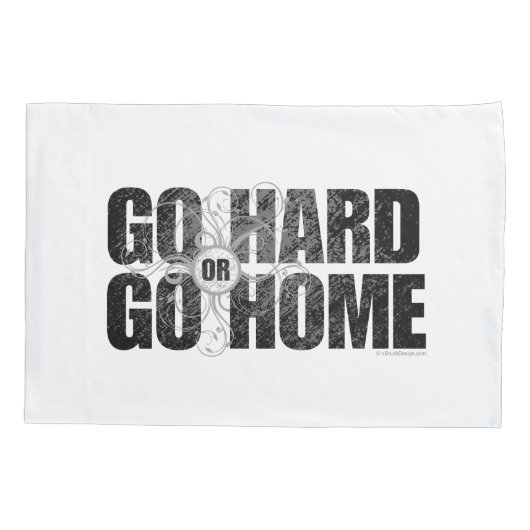 Go Hard or Go Home Kussensloop (Achterkant)