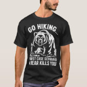 Go Hiking Bear Mountain Forest Wildlife Camping Wi T-shirt (Voorkant)