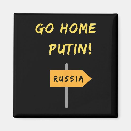 Go Home Putin! Ukraine Support. Peace. Magneet (Voorkant)