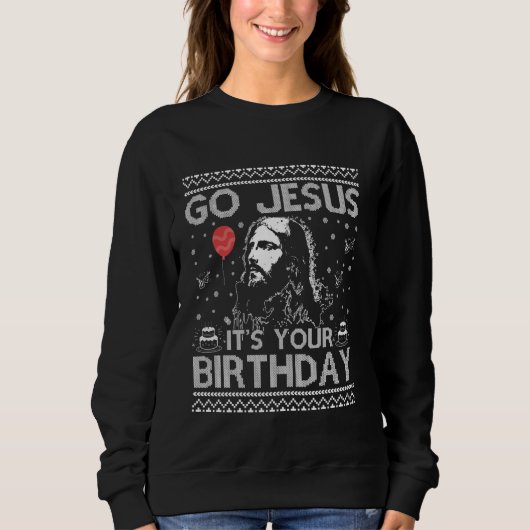 Go Jesus Dabbing Het is je verjaardagsverschijnin Trui (Voorkant)