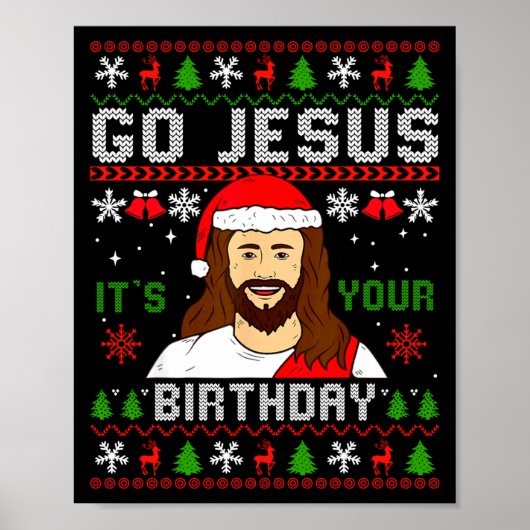 Go Jesus It’s Your Birthday Funny Ugly Christmas G Poster (Voorkant)