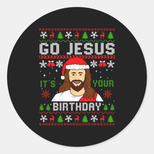 Go Jesus It’s Your Birthday Funny Ugly Christmas G Ronde Sticker (Voorkant)