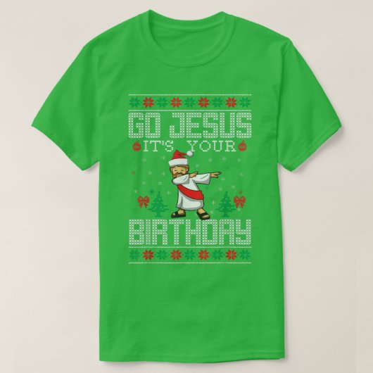 Go Jesus It's Your Birthday Christian Ugly Dabbing T-shirt (Design voorkant)