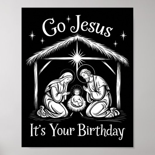 Go Jesus It's Your Birthday Christmas Christian Me Poster (Voorkant)