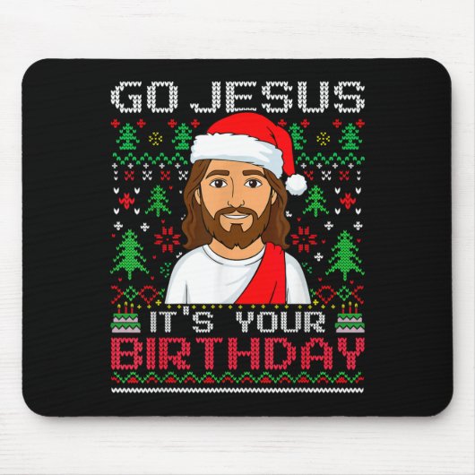 Go Jesus It's Your Birthday Ugly Jesus Christmas S Muismat (Voorkant)