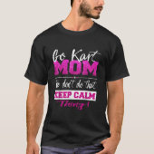 Go Kart Mam T Shirt GoKarting Mam T-shirt Go Kart  (Voorkant)